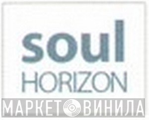 Soul Horizon - Винил CD и Кассеты лейбла Soul Horizon на сайте МаркетВинила