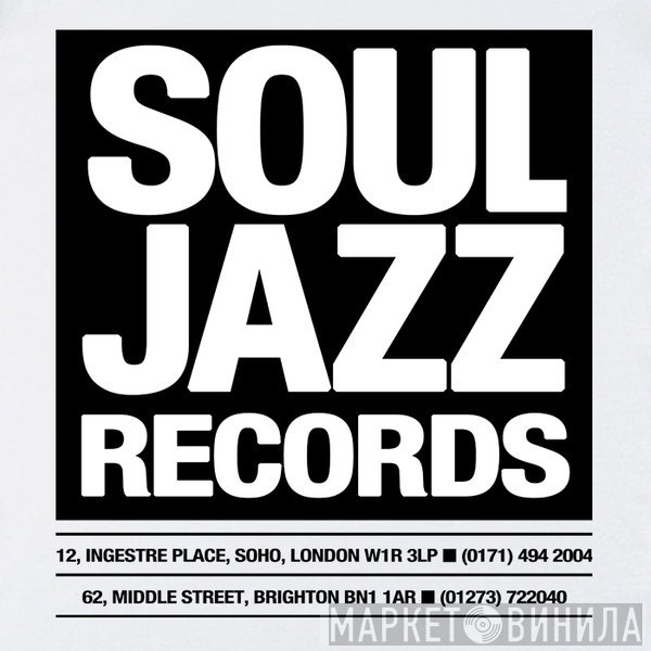 Soul Jazz Records - Винил CD и Кассеты лейбла Soul Jazz Records на сайте МаркетВинила