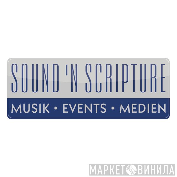 Sound 'N Scripture - Винил CD и Кассеты лейбла Sound 'N Scripture на сайте МаркетВинила