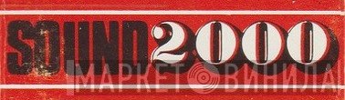 Sound 2000 - Винил CD и Кассеты лейбла Sound 2000 на сайте МаркетВинила