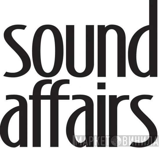 Sound Affairs - Винил CD и Кассеты лейбла Sound Affairs на сайте МаркетВинила