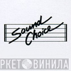 Sound Choice  - Винил CD и Кассеты лейбла Sound Choice (2) на сайте МаркетВинила