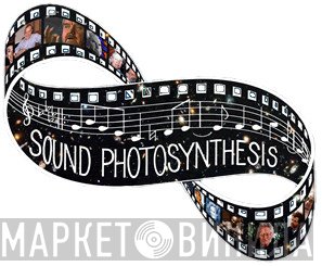 Sound Photosynthesis - Винил CD и Кассеты лейбла Sound Photosynthesis на сайте МаркетВинила
