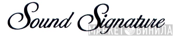 Sound Signature - Винил CD и Кассеты лейбла Sound Signature на сайте МаркетВинила