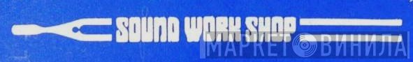 Sound Work Shop - Винил CD и Кассеты лейбла Sound Work Shop на сайте МаркетВинила