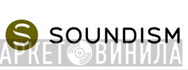 Soundism - Винил CD и Кассеты лейбла Soundism на сайте МаркетВинила