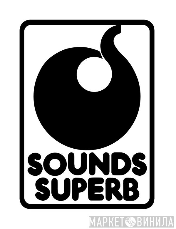 Sounds Superb - Винил CD и Кассеты лейбла Sounds Superb на сайте МаркетВинила