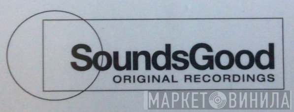 SoundsGood Original Recordings - Винил CD и Кассеты лейбла SoundsGood Original Recordings на сайте МаркетВинила
