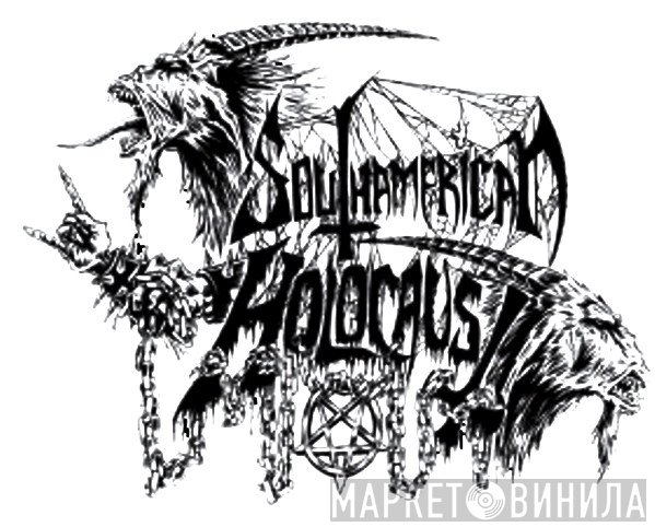 Southamerican Holocaust - Винил CD и Кассеты лейбла Southamerican Holocaust на сайте МаркетВинила
