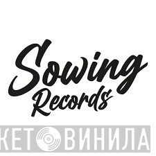 Sowing Records - Винил CD и Кассеты лейбла Sowing Records на сайте МаркетВинила