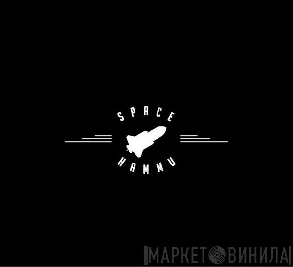 Space Hammu - Винил CD и Кассеты лейбла Space Hammu на сайте МаркетВинила