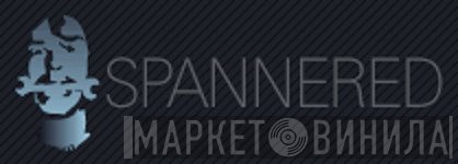 Spannered - Винил CD и Кассеты лейбла Spannered на сайте МаркетВинила