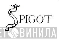 Spigot - Винил CD и Кассеты лейбла Spigot на сайте МаркетВинила
