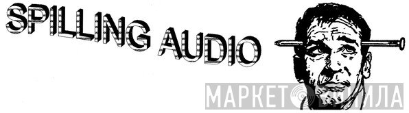 Spilling Audio - Винил CD и Кассеты лейбла Spilling Audio на сайте МаркетВинила