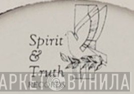 Spirit And Truth Records - Винил CD и Кассеты лейбла Spirit And Truth Records на сайте МаркетВинила