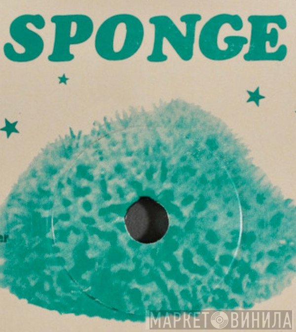 Sponge - Винил CD и Кассеты лейбла Sponge на сайте МаркетВинила