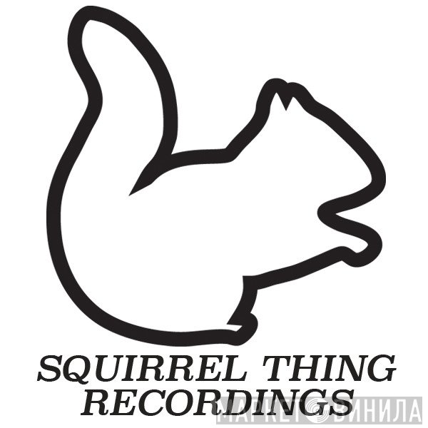 Squirrel Thing Recordings - Винил CD и Кассеты лейбла Squirrel Thing Recordings на сайте МаркетВинила