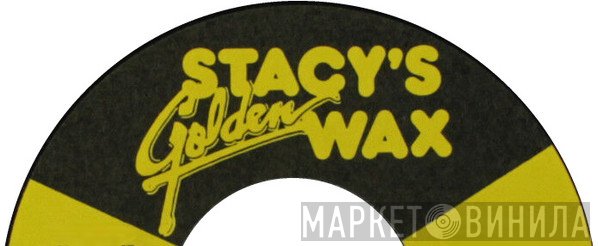 Stacy's Golden Wax - Винил CD и Кассеты лейбла Stacy's Golden Wax на сайте МаркетВинила