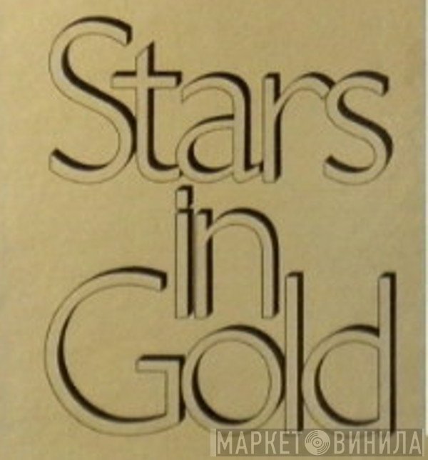 Stars In Gold - Винил CD и Кассеты лейбла Stars In Gold на сайте МаркетВинила
