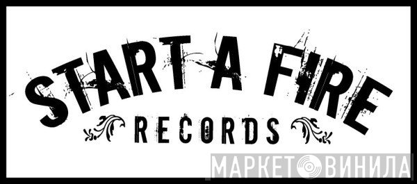 Start A Fire Records - Винил CD и Кассеты лейбла Start A Fire Records на сайте МаркетВинила