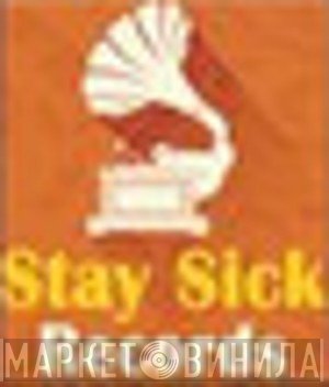Stay Sick Records - Винил CD и Кассеты лейбла Stay Sick Records на сайте МаркетВинила