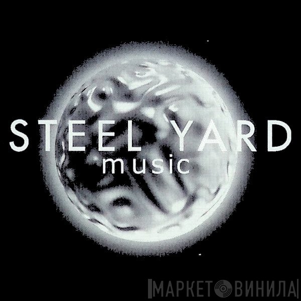 Steel Yard Music - Винил CD и Кассеты лейбла Steel Yard Music на сайте МаркетВинила