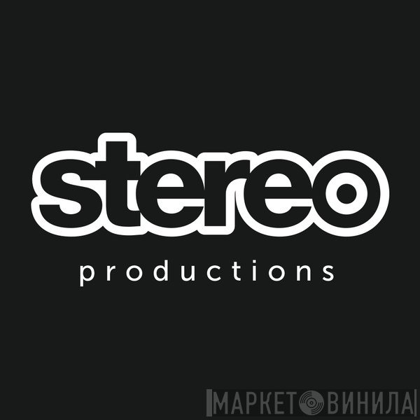 Stereo Productions - Винил CD и Кассеты лейбла Stereo Productions на сайте МаркетВинила