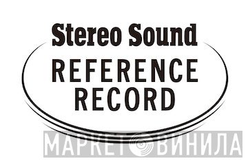 Stereo Sound Reference Record - Винил CD и Кассеты лейбла Stereo Sound Reference Record на сайте МаркетВинила