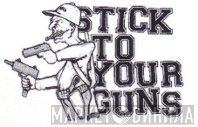 Stick To Your Guns - Винил CD и Кассеты лейбла Stick To Your Guns на сайте МаркетВинила