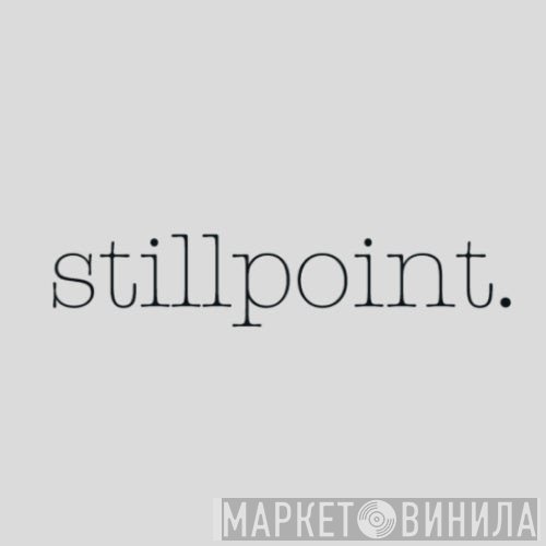 Stillpoint - Винил CD и Кассеты лейбла Stillpoint на сайте МаркетВинила