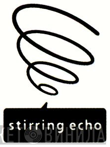 Stirring Echo - Винил CD и Кассеты лейбла Stirring Echo на сайте МаркетВинила