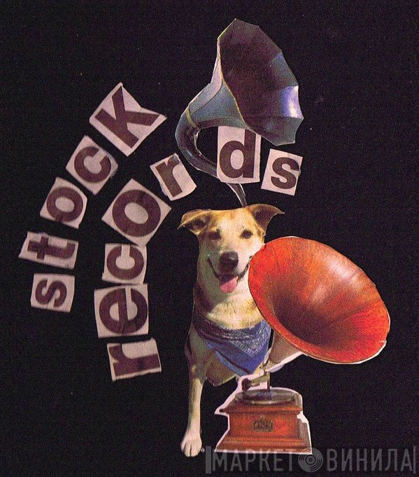 Stock Records - Винил CD и Кассеты лейбла Stock Records на сайте МаркетВинила