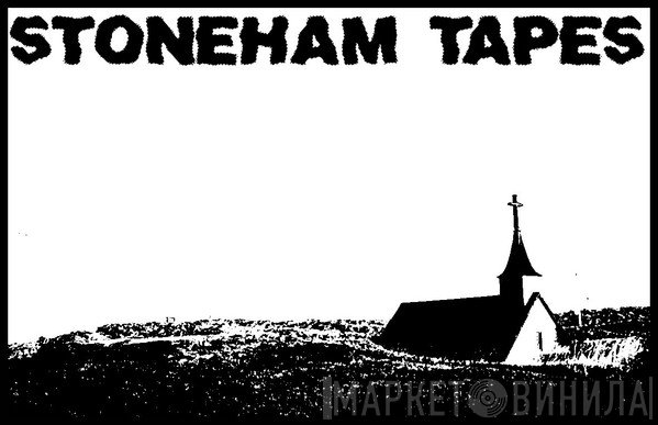 Stoneham Tapes - Винил CD и Кассеты лейбла Stoneham Tapes на сайте МаркетВинила