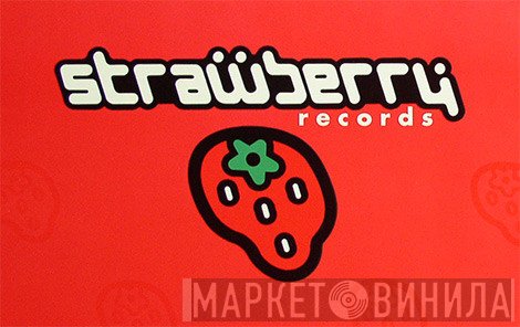 Strawberry Records - Винил CD и Кассеты лейбла Strawberry Records на сайте МаркетВинила