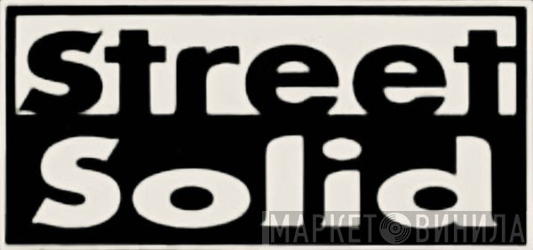 Street Solid - Винил CD и Кассеты лейбла Street Solid на сайте МаркетВинила