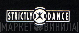 Strictly Dance - Винил CD и Кассеты лейбла Strictly Dance на сайте МаркетВинила