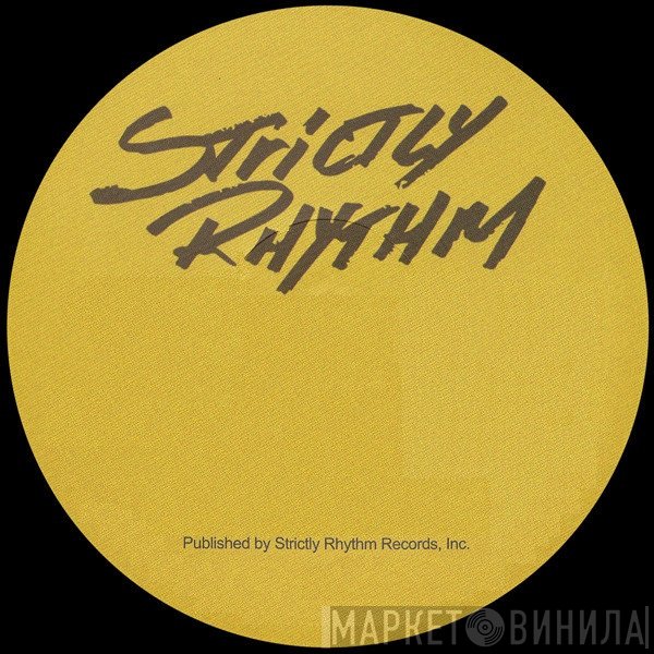 Strictly rhythm Records, Inc. - Винил CD и Кассеты лейбла Strictly rhythm Records, Inc. на сайте МаркетВинила