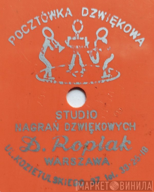 Studio Nagrań Dźwiękowych D. Ropiak - Винил CD и Кассеты лейбла Studio Nagrań Dźwiękowych D. Ropiak на сайте МаркетВинила