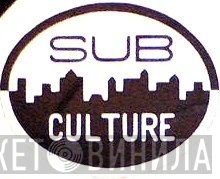 Sub Culture - Винил CD и Кассеты лейбла Sub Culture на сайте МаркетВинила