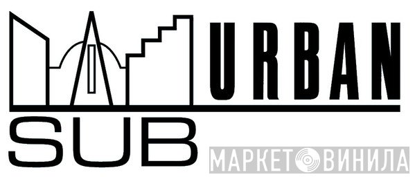 Sub-Urban - Винил CD и Кассеты лейбла Sub-Urban на сайте МаркетВинила