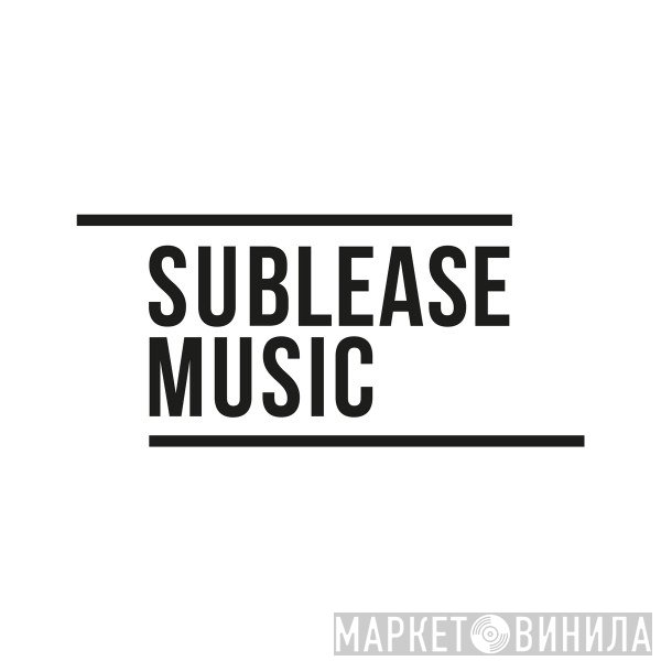 Sublease Music - Винил CD и Кассеты лейбла Sublease Music на сайте МаркетВинила