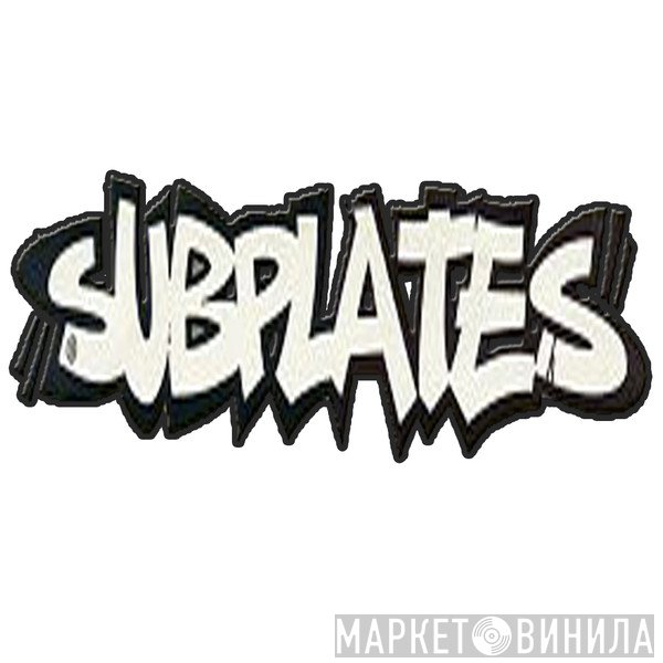 Subplates - Винил CD и Кассеты лейбла Subplates на сайте МаркетВинила