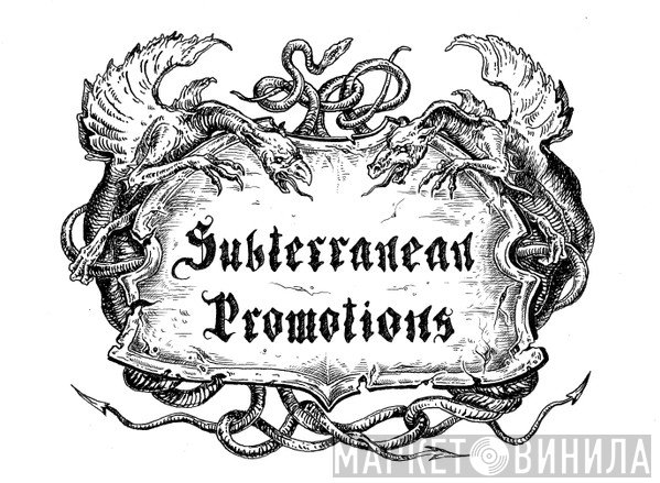 Subterranean Promotions - Винил CD и Кассеты лейбла Subterranean Promotions на сайте МаркетВинила