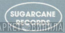 Sugarcane Records - Винил CD и Кассеты лейбла Sugarcane Records на сайте МаркетВинила