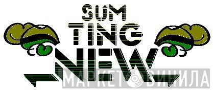 Sum Ting New - Винил CD и Кассеты лейбла Sum Ting New на сайте МаркетВинила