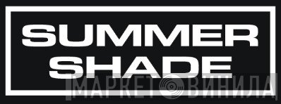 Summer Shade - Винил CD и Кассеты лейбла Summer Shade на сайте МаркетВинила