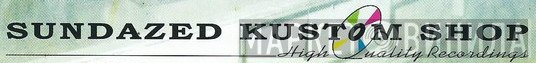 Sundazed Kustom Shop - Винил CD и Кассеты лейбла Sundazed Kustom Shop на сайте МаркетВинила