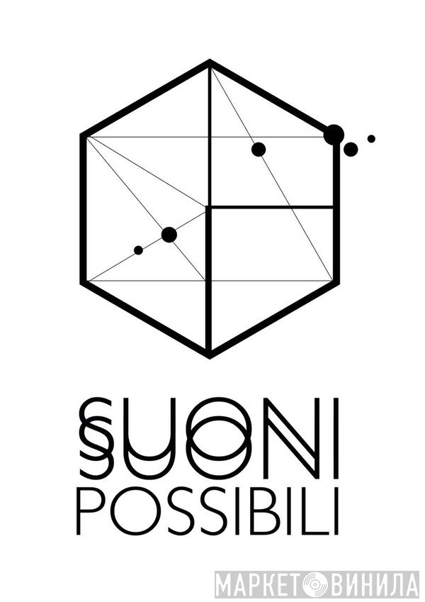 Suoni Possibili - Винил CD и Кассеты лейбла Suoni Possibili на сайте МаркетВинила