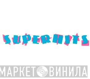 Super Hits  - Винил CD и Кассеты лейбла Super Hits (4) на сайте МаркетВинила