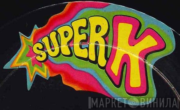 Super K - Винил CD и Кассеты лейбла Super K на сайте МаркетВинила